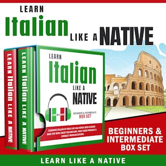 Learn Italian Like a Native – Beginners & Intermediate Box set - undefined