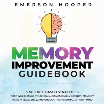 Memory Improvement Guidebook - undefined