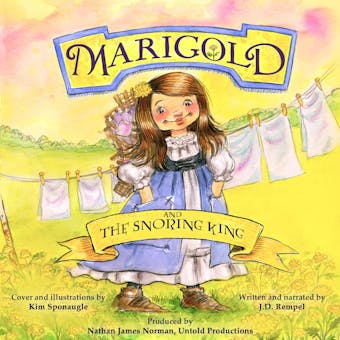Marigold and the Snoring King - J.D. Rempel