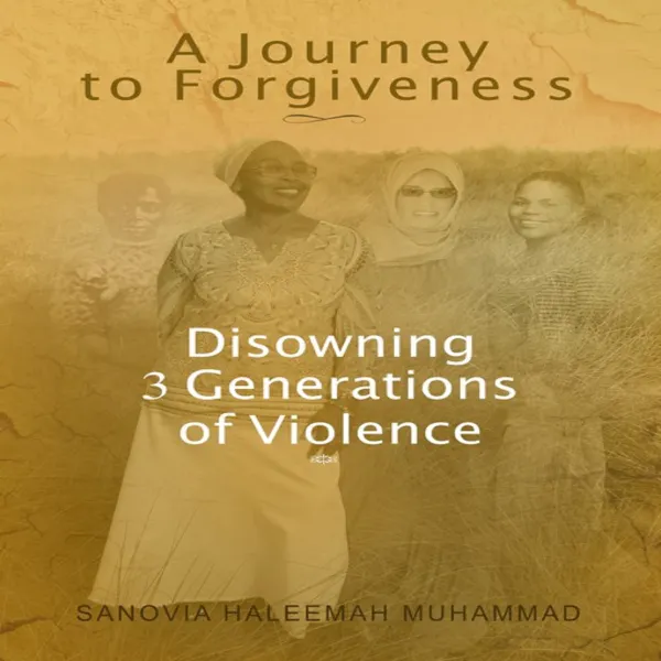 A Journey to Forgiveness : 