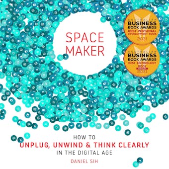 Spacemaker: How to unwind, unplug and think clearly in the digital age