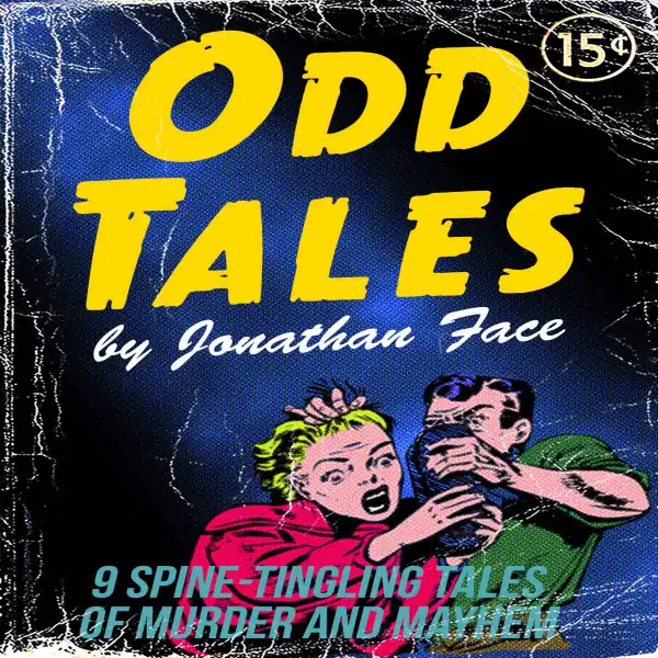 Odd Tales : A Collection