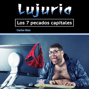 Lujuria: Los 7 pecados capitales (Spanish Edition) - undefined
