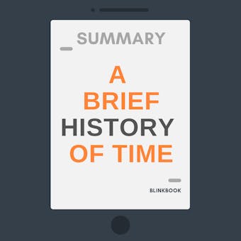 Summary: A Brief History Of Time: From Big Bang To Black Holes - undefined