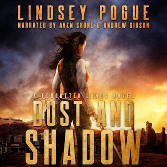Dust and Shadow: A Post-Apocalyptic Victorian Adventure - Lindsey Pogue