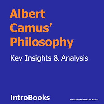 Albert Camus’ Philosophy - Introbooks Team