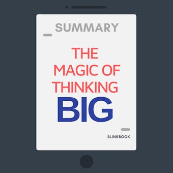 Summary: The Magic of Thinking Big - undefined