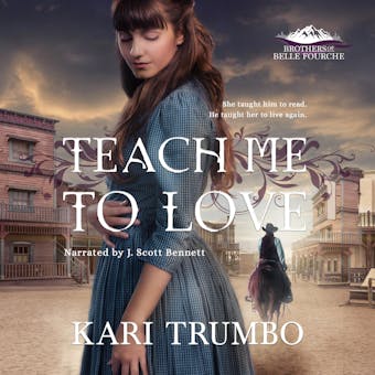 Teach Me to Love - Kari Trumbo