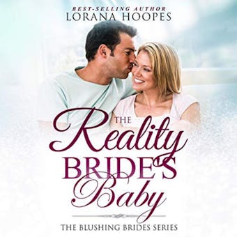 The Reality Bride's Baby: A Christian Contemporary Romance Short Story - undefined