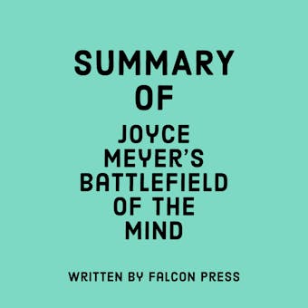 Summary of Joyce Meyer's Battlefield of the Mind - undefined
