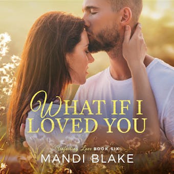 What if I Loved You: A Sweet Christian Romance - undefined