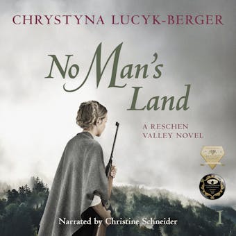 No Man's Land: Reschen Valley Part 1 - Chrystyna Lucyk-Berger