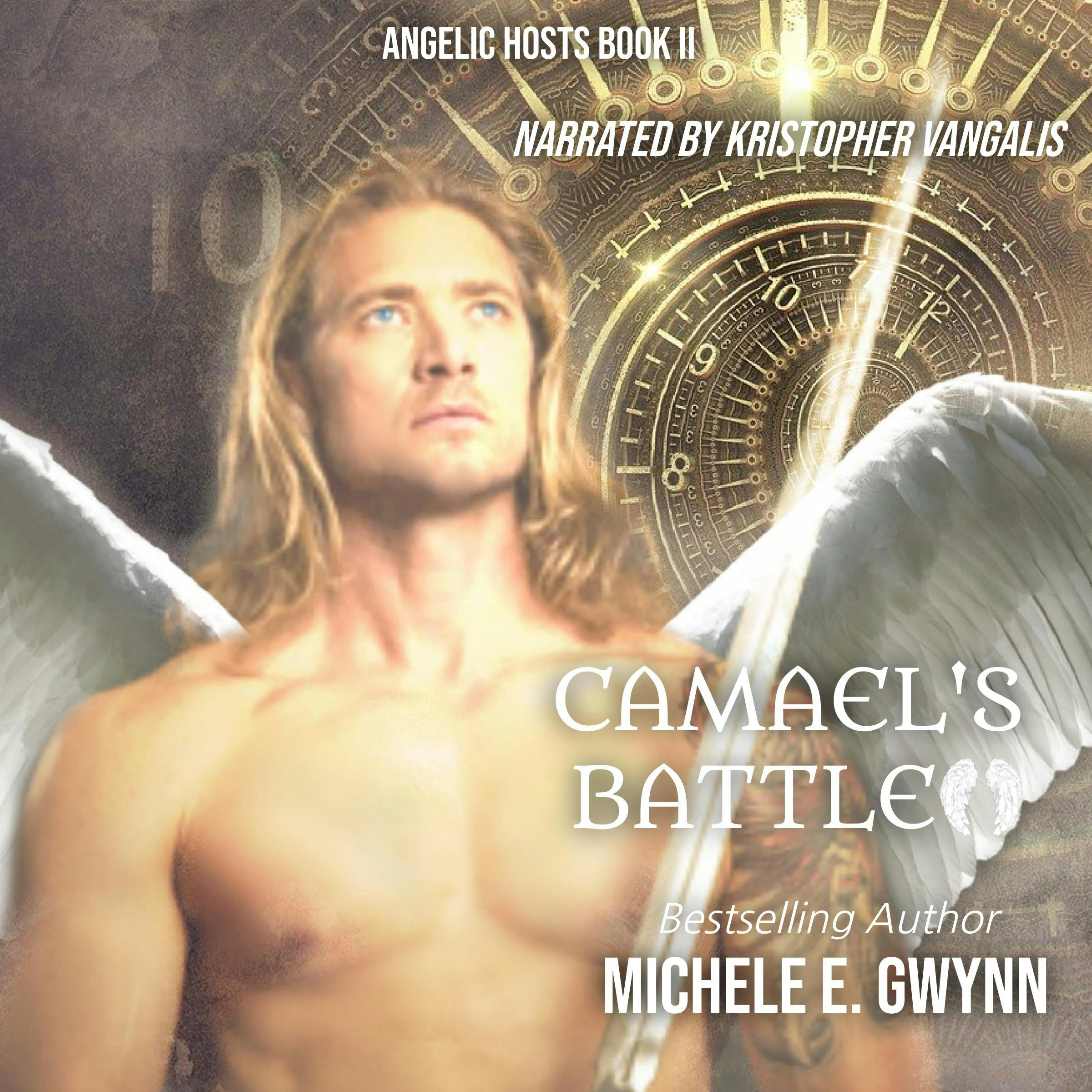 Camael s Battle Audiobook Michele E. Gwynn Nextory