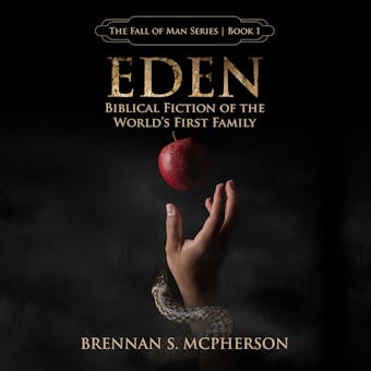 Eden: Biblical Fiction of the World's First Family - undefined