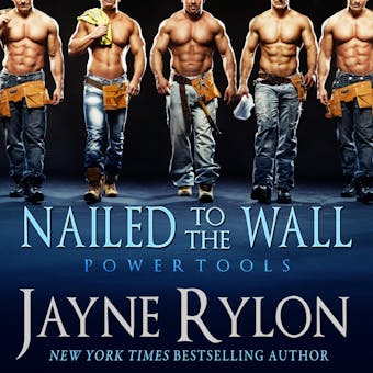 Nailed to the Wall - Jayne Rylon