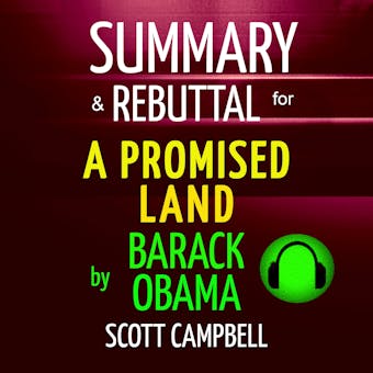 Summary & Rebuttal for A Promised Land by Barack Obama - undefined
