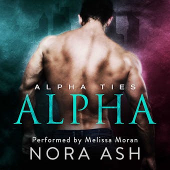 Alpha: a Dark Omegaverse Romance - Nora Ash