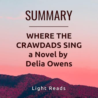 Summary: Where the Crawdads Sing a Novel by Delia Owens