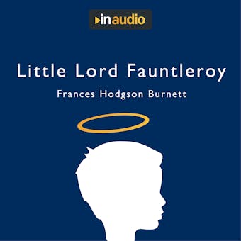 Little Lord Fauntleroy - Frances Hodgson Burnett