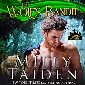 The Wolf's Bandit: Marked and Mated, Book 2 - undefined