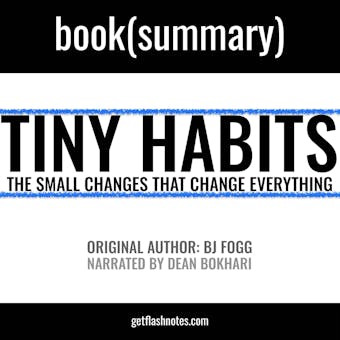 Tiny Habits by BJ Fogg - Book Summary: The Small Changes That Change Everything - undefined