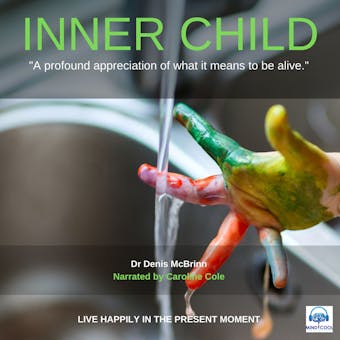 Inner Child: Live Happily in the Present Moment - undefined