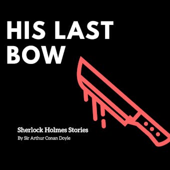 His Last Bow - undefined