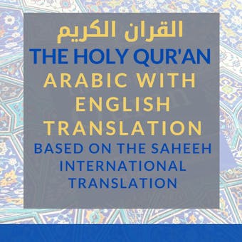 The Holy Qur'an [Arabic with English Translation]: Vol 3: Chapters 30 - 114 [Saheeh International Translation] - The Holy Quran