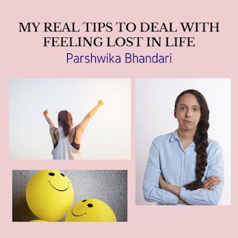 MY REAL TIPS TO DEAL WITH FEELING LOST IN LIFE: Sharing my own real advice that will help you get back on track with your life and increase your productivity - undefined