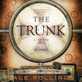 The Trunk: Deceit and Intrigue in the last Desperate Days of the Nazi Third Reich - undefined