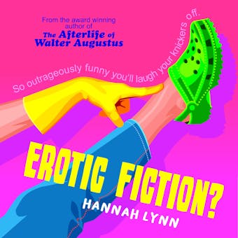 Erotic Fiction?: A cheeky humorous fiction novel - WARNING: This is NOT erotica - undefined