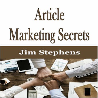 Article Marketing Secrets - Jim Stephens