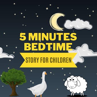 5 Minutes Sleep Time Story for Kids: 10 Best 5 Minutes Story For Your Kids Before Slee - undefined