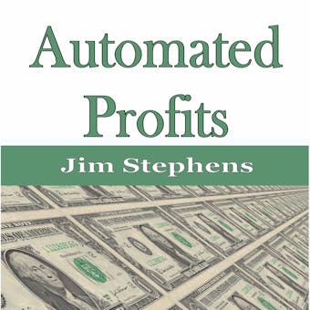 Automated Profits - Jim Stephens