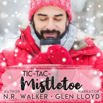 Tic-Tac-Mistletoe - N.R. Walker