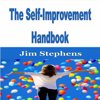 The Self-Improvement Handbook - Jim Stephens