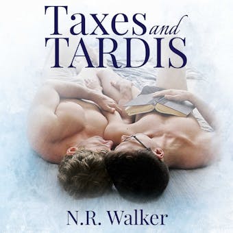 Taxes and TARDIS - N.R. Walker