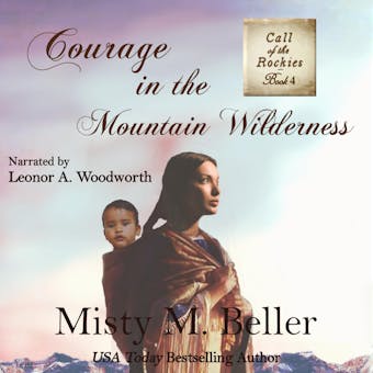 Courage in the Mountain Wilderness - undefined