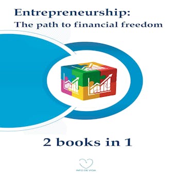 Entrepreneurship: The Path to Financial Freedom (2 audiobooks in 1) - undefined