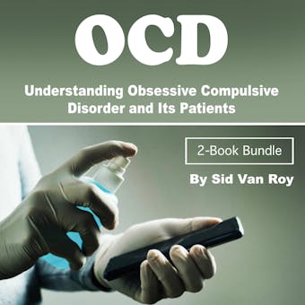 OCD: Understanding Obsessive Compulsive Disorder and Its Patients - undefined
