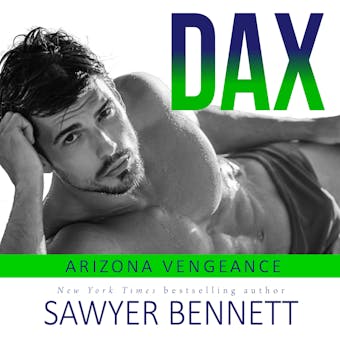 Dax: An Arizona Vengeance Novel - undefined