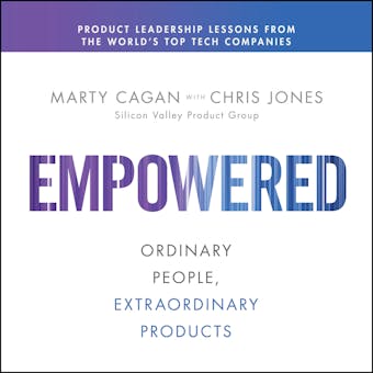 EMPOWERED: Ordinary People, Extraordinary Products - undefined