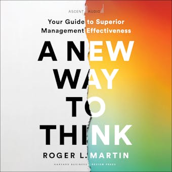 A New Way to Think: Your Guide to Superior Management Effectiveness - undefined