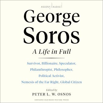 George Soros: A Life In Full - undefined