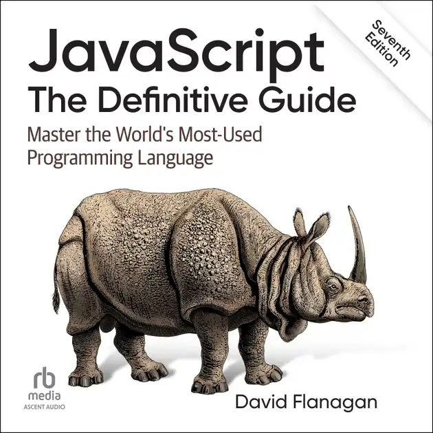 JavaScript : The Definitive Guide: Master the World's Most-Used ...