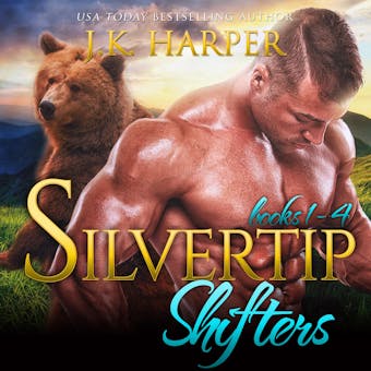 Silvertip Shifters Box Set Books 1-4 - J.K. Harper