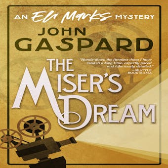 The Miser's Dream: An Eli Marks Mystery - undefined