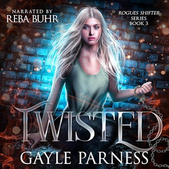 Twisted: Rogues Shifter Series Book 3 - undefined