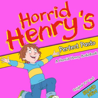 Horrid Henry's Perfect Panto - Lucinda Whiteley
