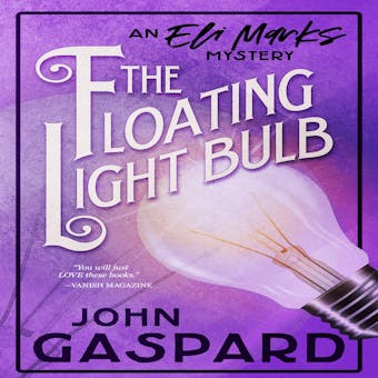 The Floating Light Bulb: An Eli Marks Mystery - undefined